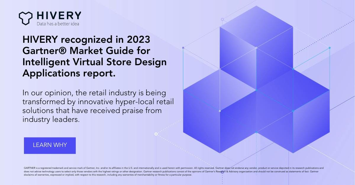 HIVERY Recognized in 2023 Gartner® Market Guide for Intelligent Virtual Store Design Applications report.
